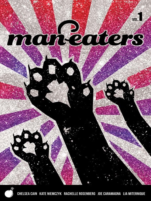 Title details for Man-Eaters (2018), Volume 1 by Chelsea Cain - Available